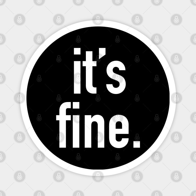 It’s fine. Magnet by StickSicky